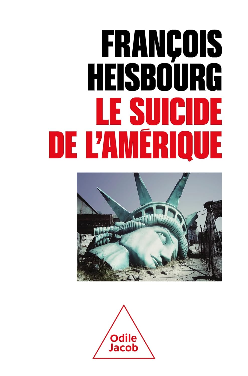 Le suicide de l'Amérique - François Heisbourg (2025)