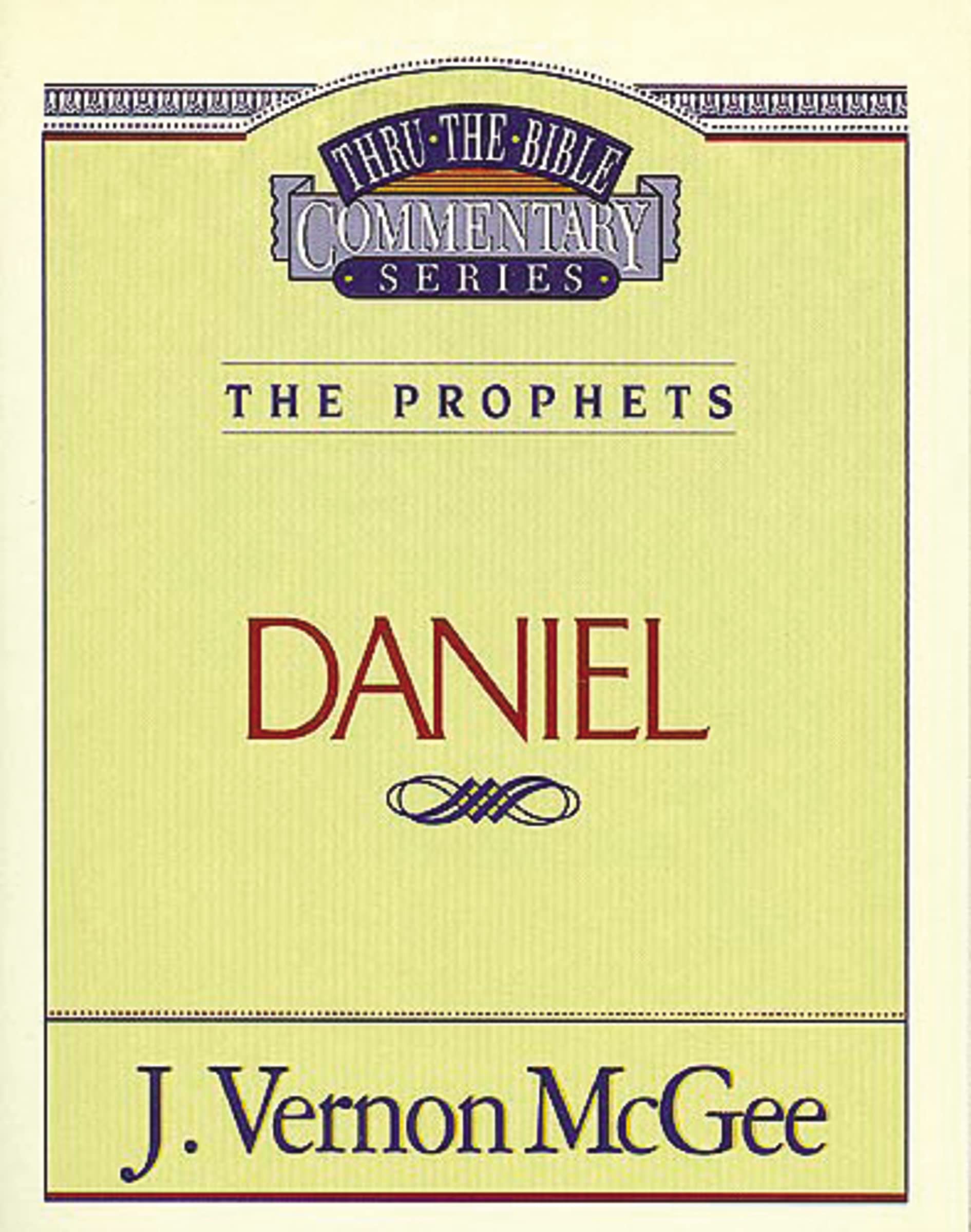 Thru the Bible Vol. 26: The Prophets (Daniel): The Prophets (Daniel): 26 (Supersaver)