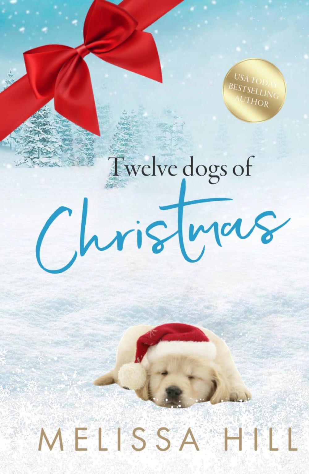 Twelve Dogs of Christmas: A heartwarming holiday romance for dog lovers