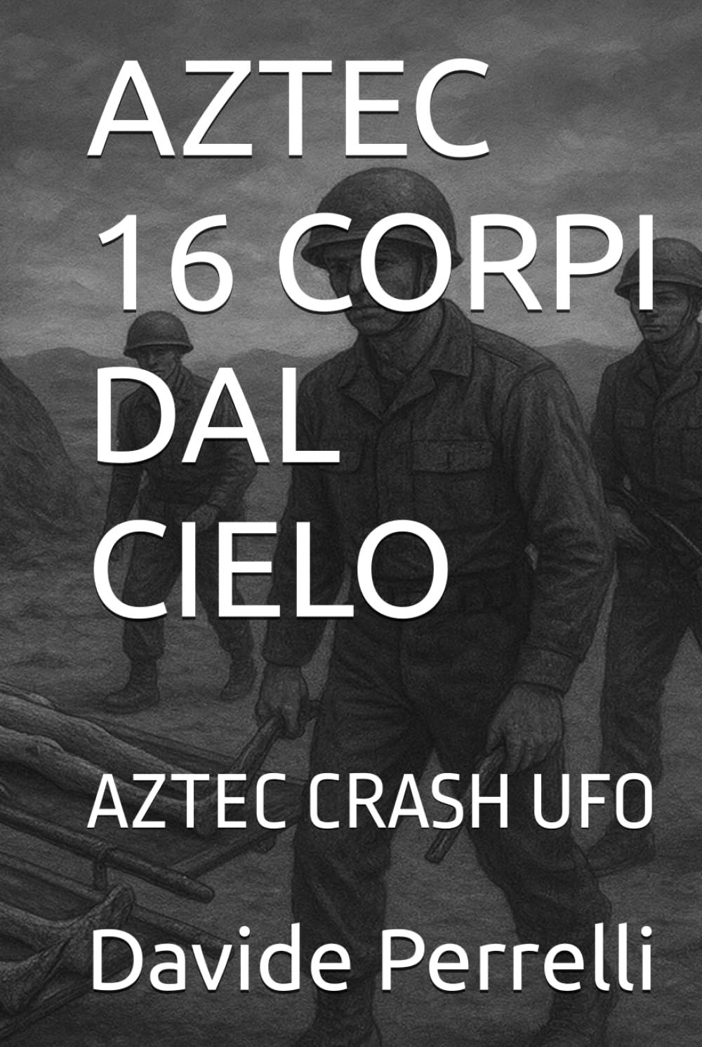AZTEC 16 CORPI DAL CIELO: AZTEC CRASH UFO