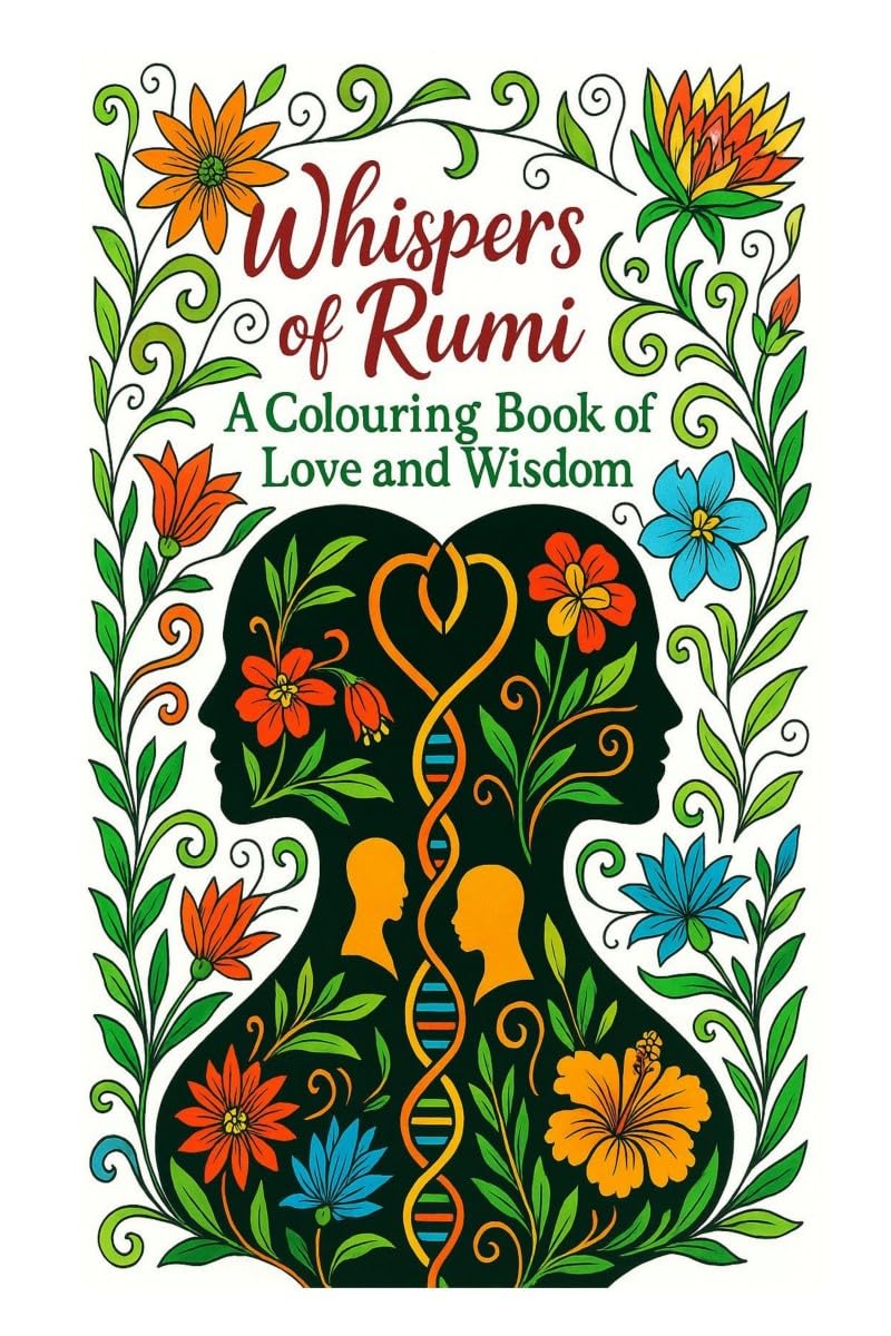Whispers of Rumi: A Colouring Book Love and Wisdom