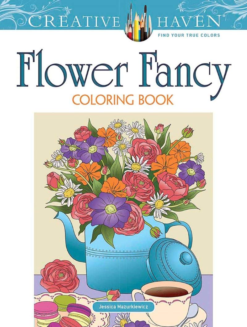 Creative Haven Flower Fancy Coloring Book: Coloring, Activities & Keepsake Journal