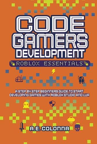 Code Gamers Development: Roblox Essentials: A step-by-step beginners ...