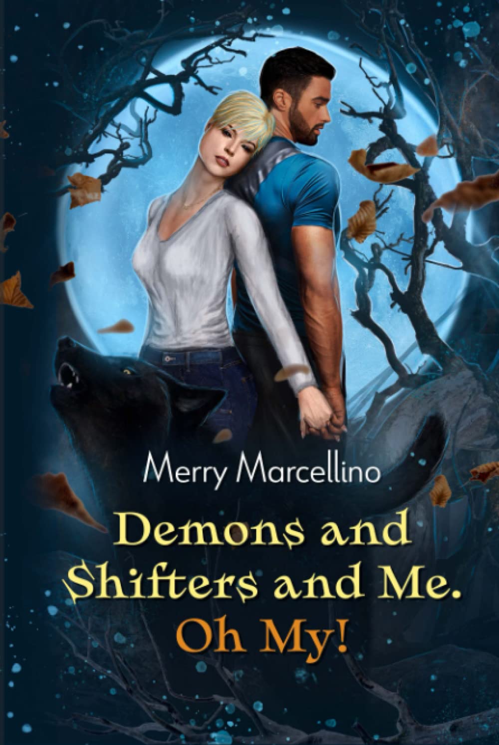 Cover of Demons and Shifters and Me. Oh My!