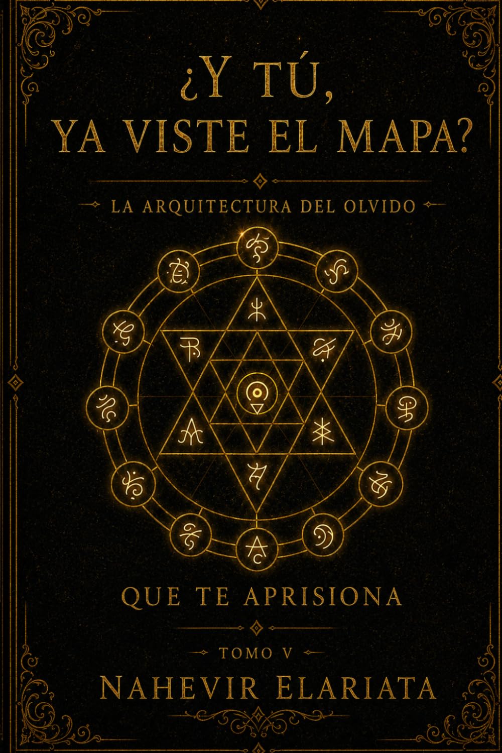 ¿Y tu, ya viste el mapa?: La arquitectura del olvido que te aprisiona (Código Elariata)