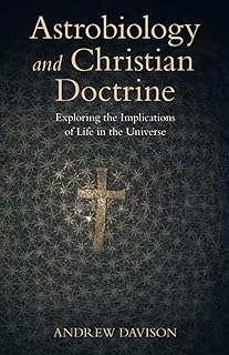 Astrobiology and Christian Doctrine (Current Issues in Theology)