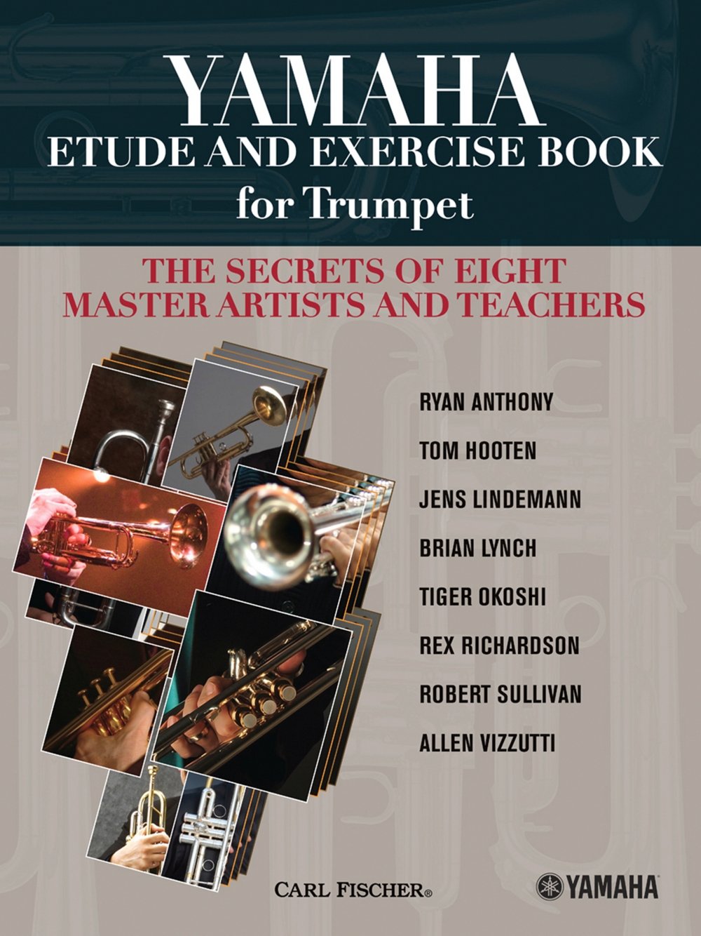 Carl Fischer Yamaha Etude and Exercise Book for Trumpet (The Secrets of Eight Master Artists and Teachers)