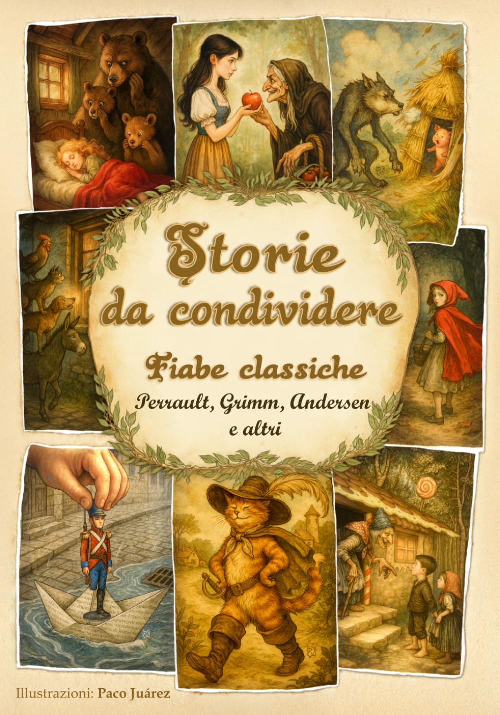 Storie da condividere: 16 fiabe classiche per bambini con illustrazioni inedite · Perrault, Grimm, Andersen e altri