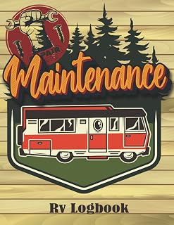 RV Motorhome Maintenance Logbook: Periodic Routine Maintenance record ,Fuel Filter,Radiator,Notes