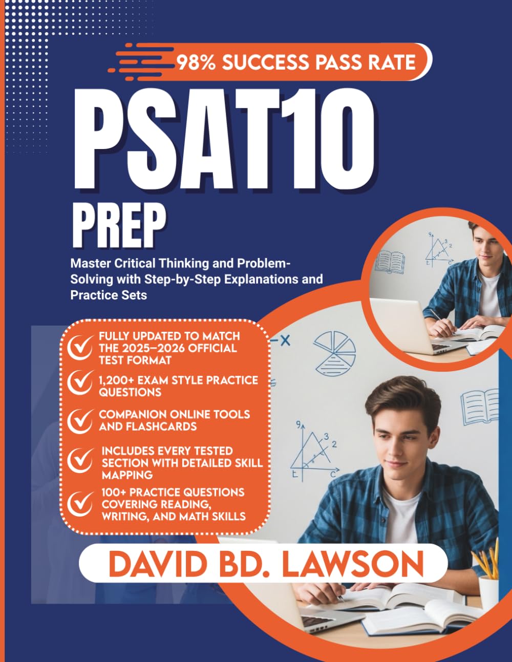 PSAT10 PREP: Full-Length Practice Tests with Expert Explanations and Proven Strategies to Improve Reading, Writing & Math Scores