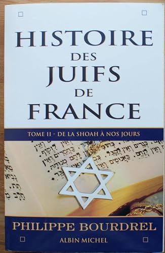 Histoire des juifs de France, tome 2 : De la shoah à nos jours