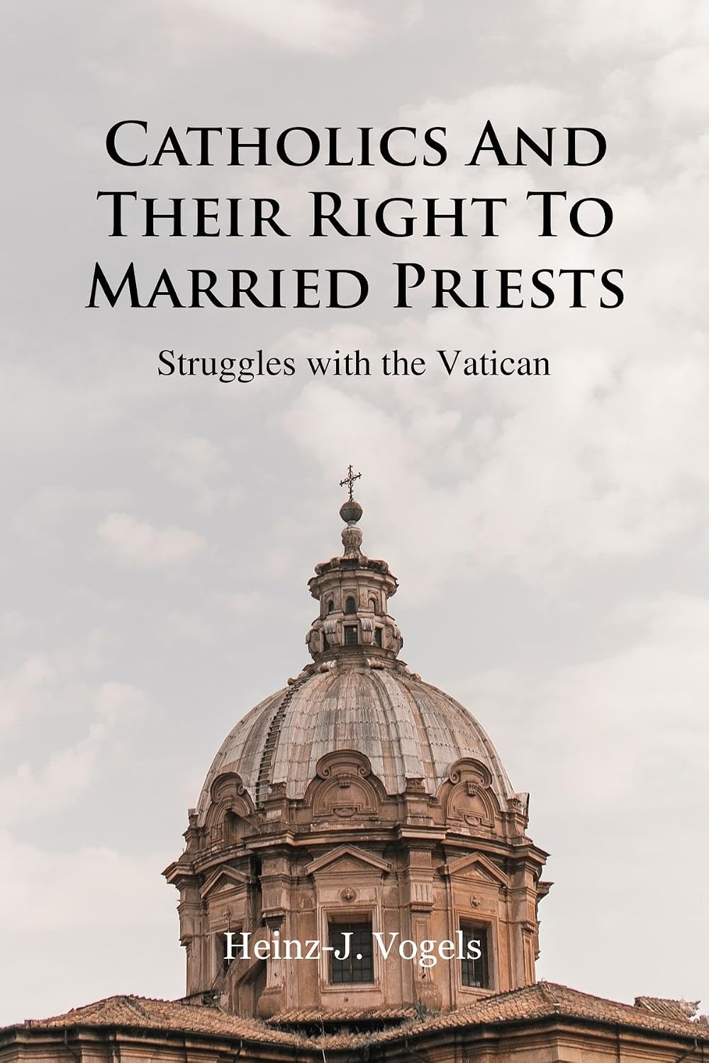 Catholics and their right to married priests struggles with the