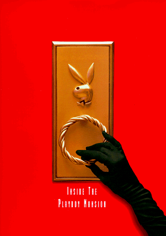 Inside the Playboy Mansion: Introduction by Hugh M. Hefner : Edgren ...