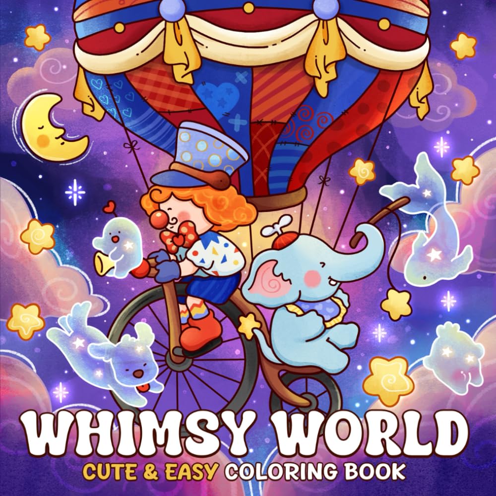 Whimsy World: Coloring Book for Adults and Teens Featuring Cute Cozy Characters in Magical Land Adventures for Relaxation