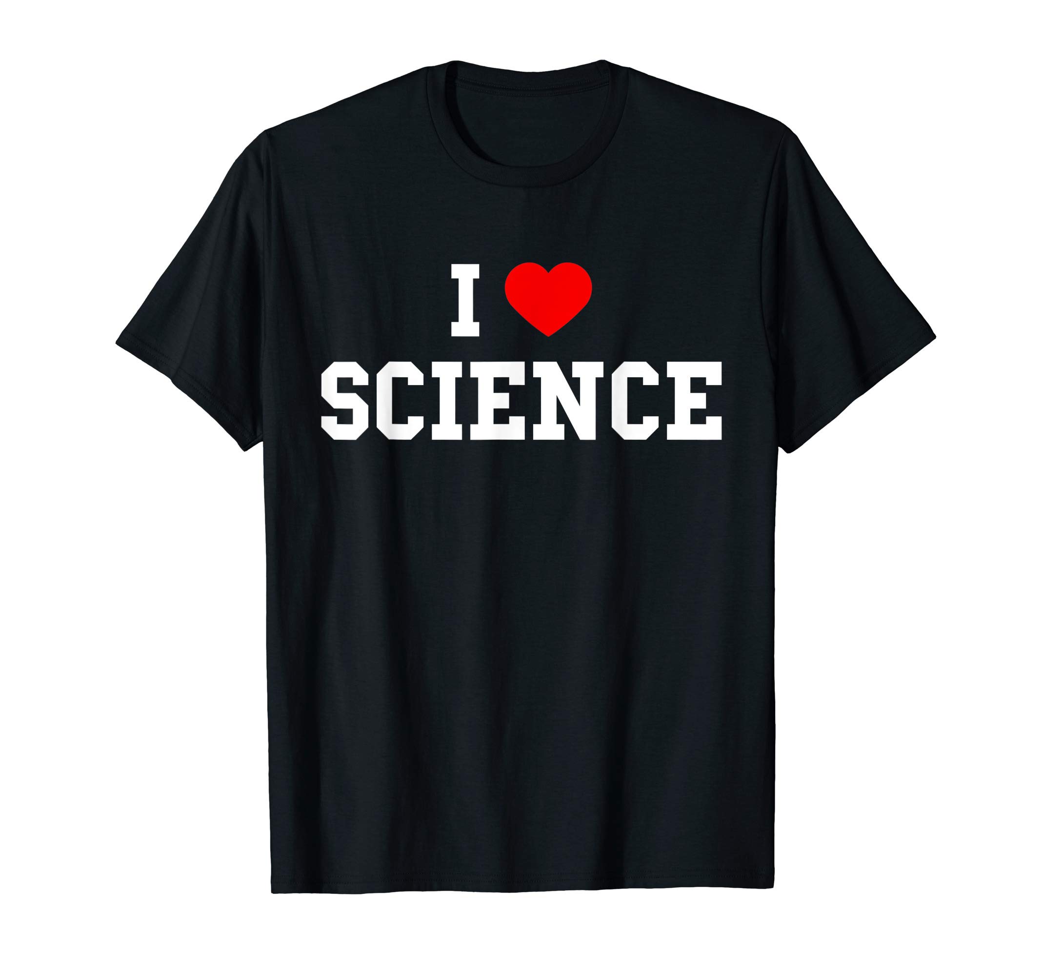 Love Science ShirtsI Love Science Shirt - Science T-Shirt for Men, Women, Kids T-ShirtOEKO-TEX STANDARD 100