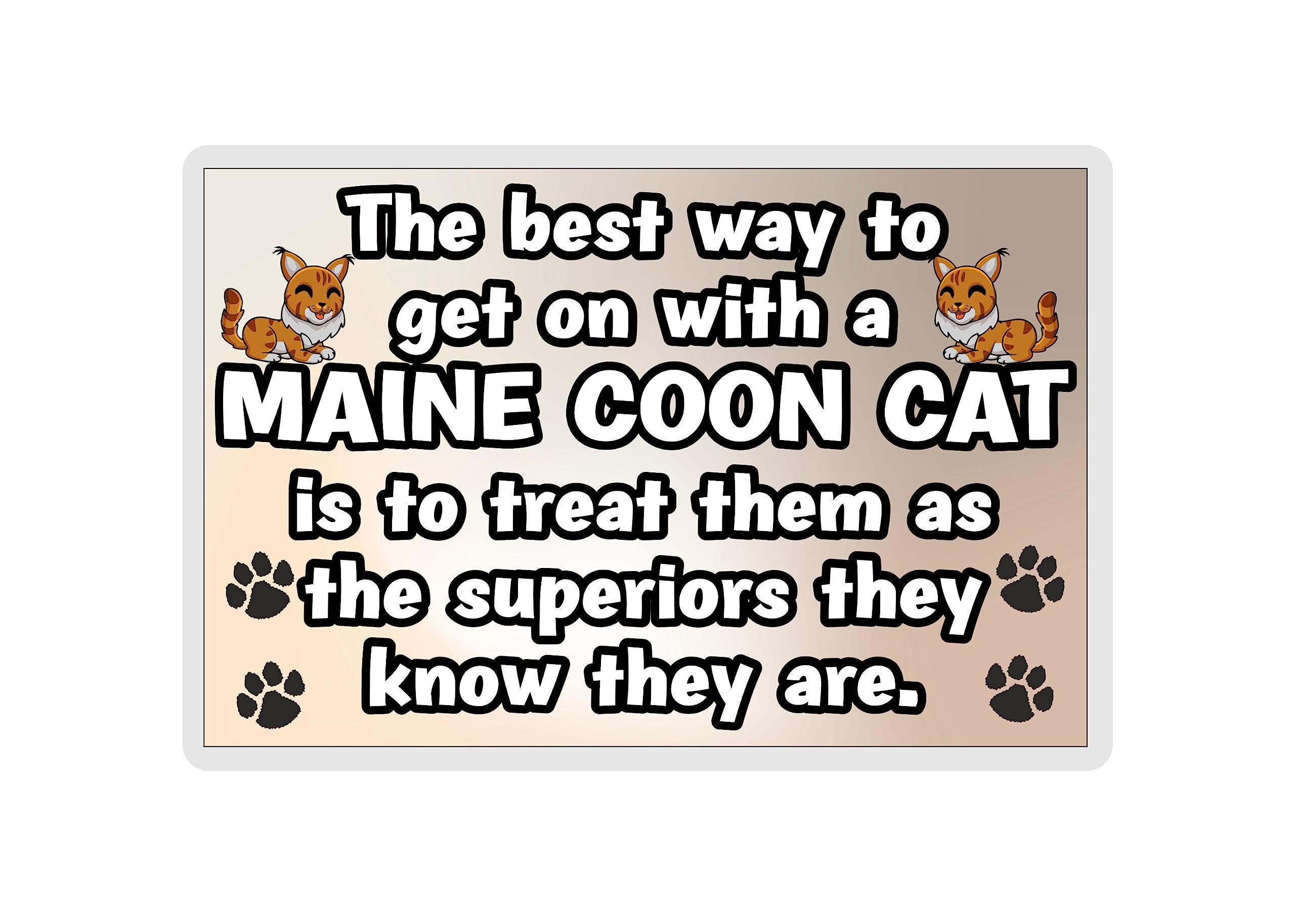 Decalarama Maine Coon Cat Gift Fridge Magnet - The Best Way To Get On With A - Novelty Fun Cute Pet Owner Birthday