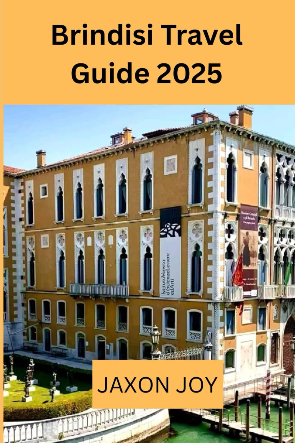 Brindisi Travel Guide 2025: Brindisi Uncovered: Explore the City's Rich History and Culture