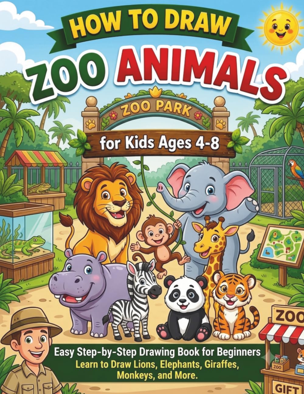 How to Draw Zoo Animals for Kids Ages 4-8: Easy Step-by-Step Drawing Book for Beginners