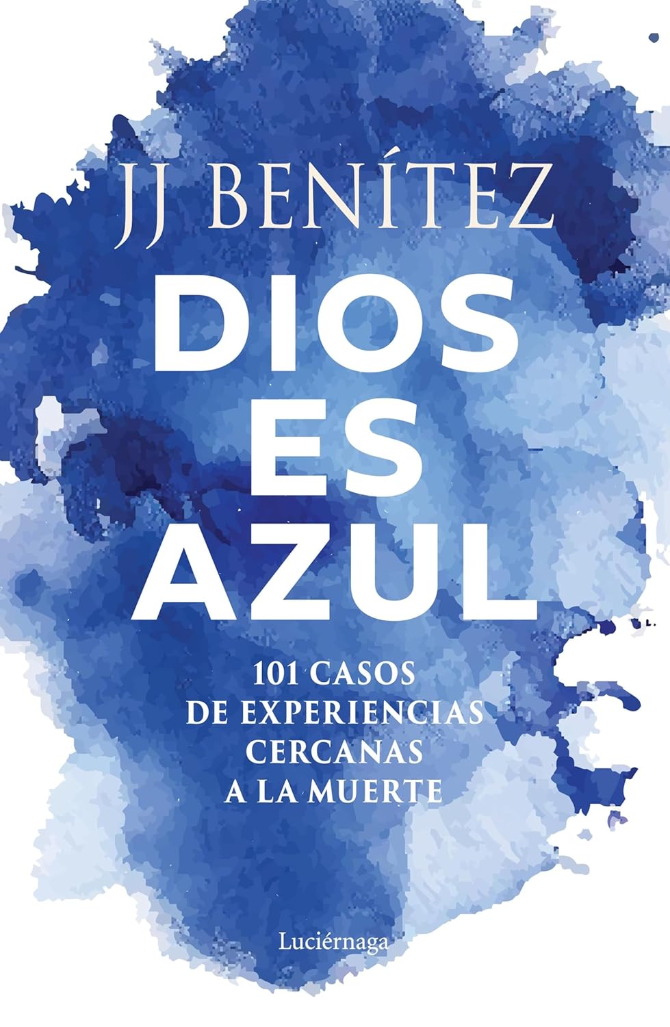 Dios es azul: La muerte solo es abrir una puerta (PRACTICA) (Spanish Edition)      Kindle Edition