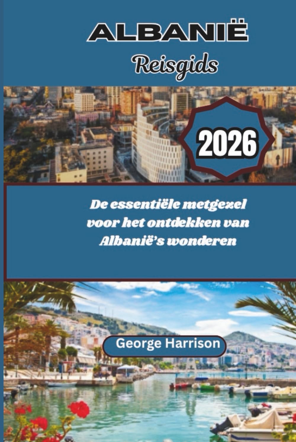 Albanië Reisgids 2026: De essentiële metgezel voor het ontdekken van Albanië’s wonderen