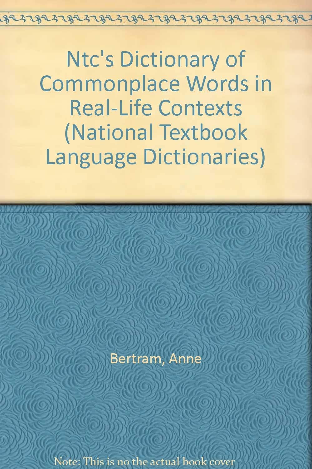 Buy Ntc's Dictionary of Commonplace Words (National Textbook Language Dictionaries) — BookShops.in