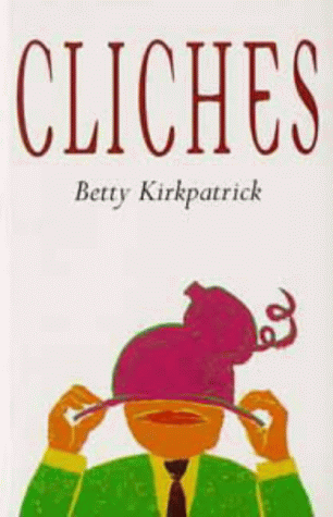 Dictionary of Cliches