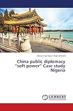 China public diplomacy “soft power” Case study Nigeria