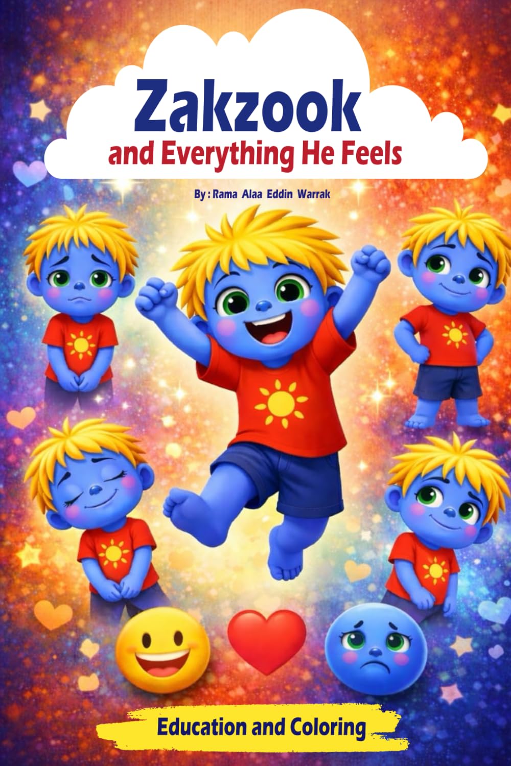 Zakzook and Everything He Feels: A Social Emotional Learning Book for Kids to Understand Feelings, Emotions, and Self-Expression
