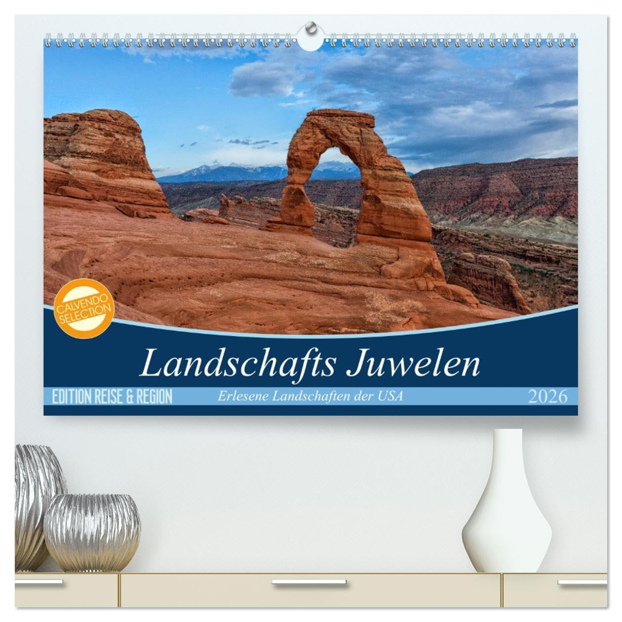 Landschafts Juwelen - Erlesene Landschaften der USA (hochwertiger Premium Wandkalender 2026 DIN A2 quer), Kunstdruck in Hochglanz: Entdecken Sie die ... des amerikanischen Südwestens (CALVENDO Orte)