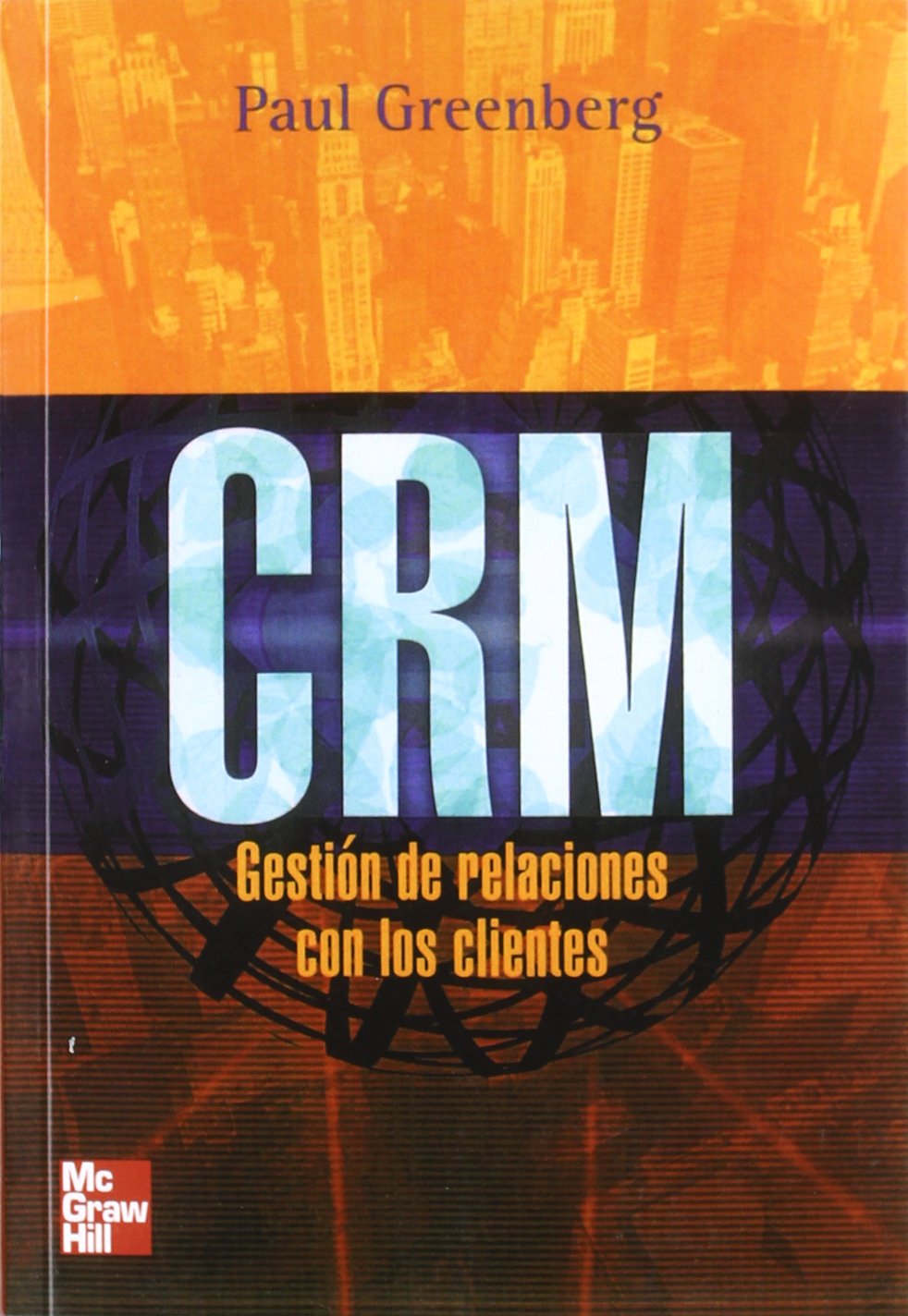 CRM. Gestion de relaciones con los clientes (r~stica) - 9788448169589