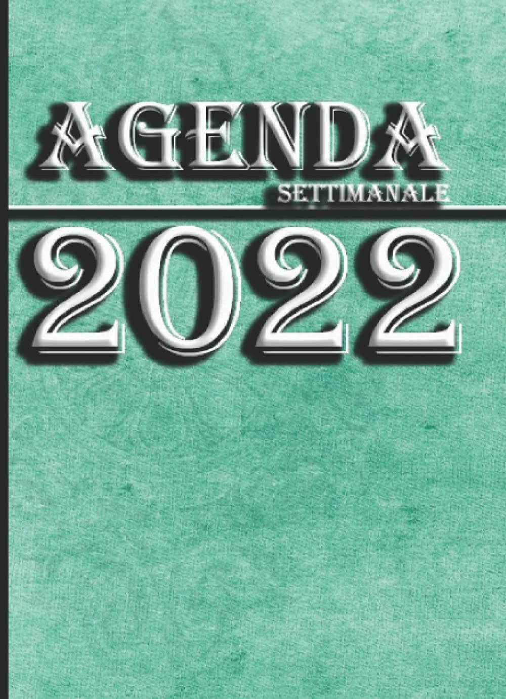 Agenda 2022: Formato (16.33x22.48Cm) – Grammatura Carta 95gr/Mq – Agenda Settimanale 2021 – 12 mesi – Agenda Piccola e ComodaTutto Sempre Sotto ... Accompagnerà Nel Prossimo Ann (AGENDE&DIARI)