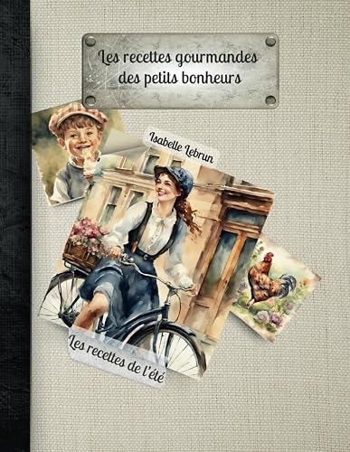 Les recettes gourmandes des petits bonheurs