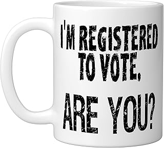 Register to Vote Promotion Registered Voter Election Support Ceramic Mug, White
