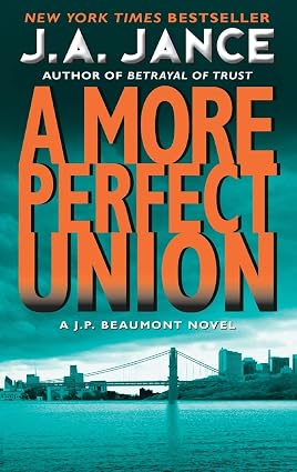 More Perfect Union: A J.P. Beaumont Novel Reprint Edition book cover