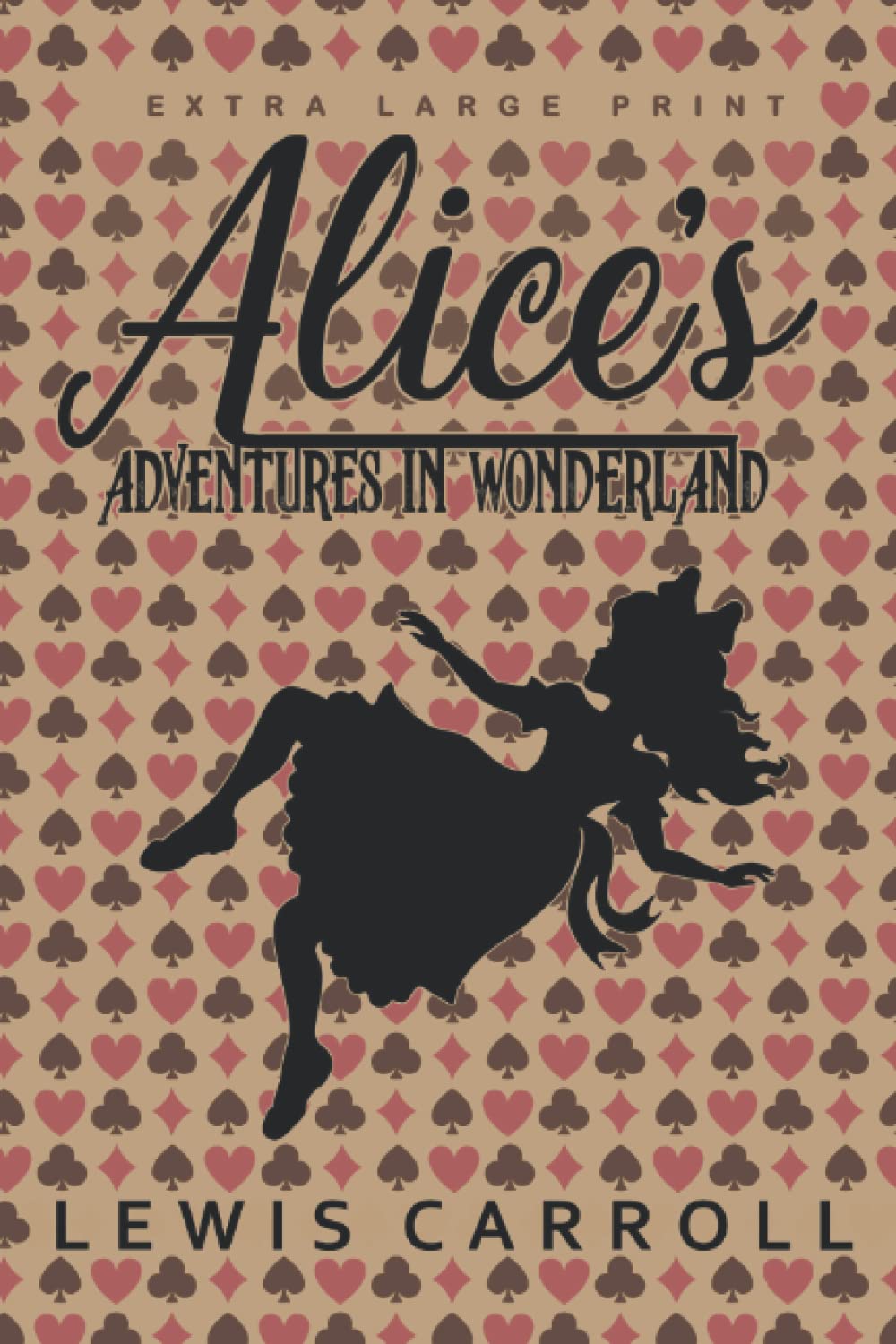 Alice’s Adventures in Wonderland (Extra Large Print edition)