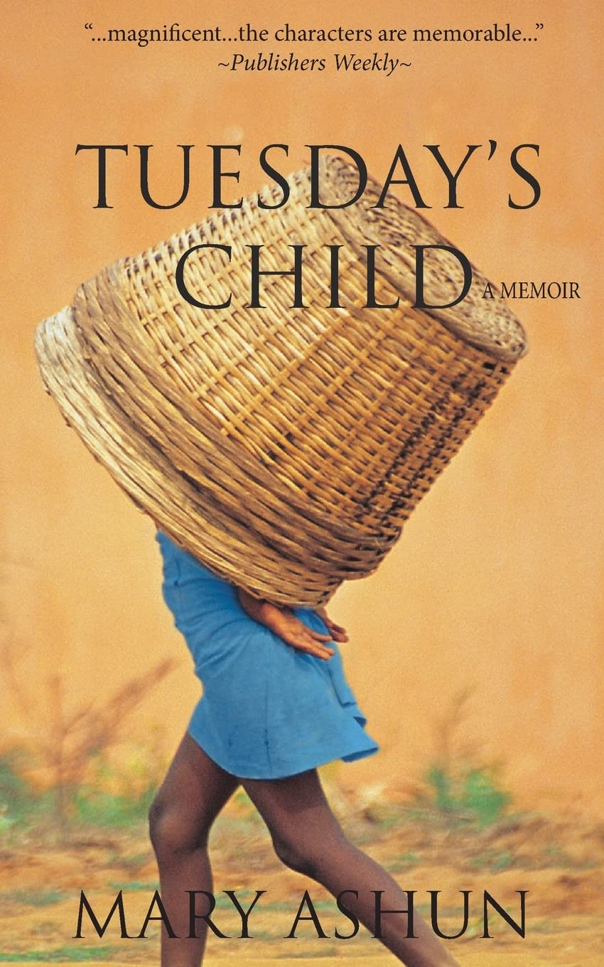 Tuesday's Child: A Memoir [Paperback] Ashun, Mary
