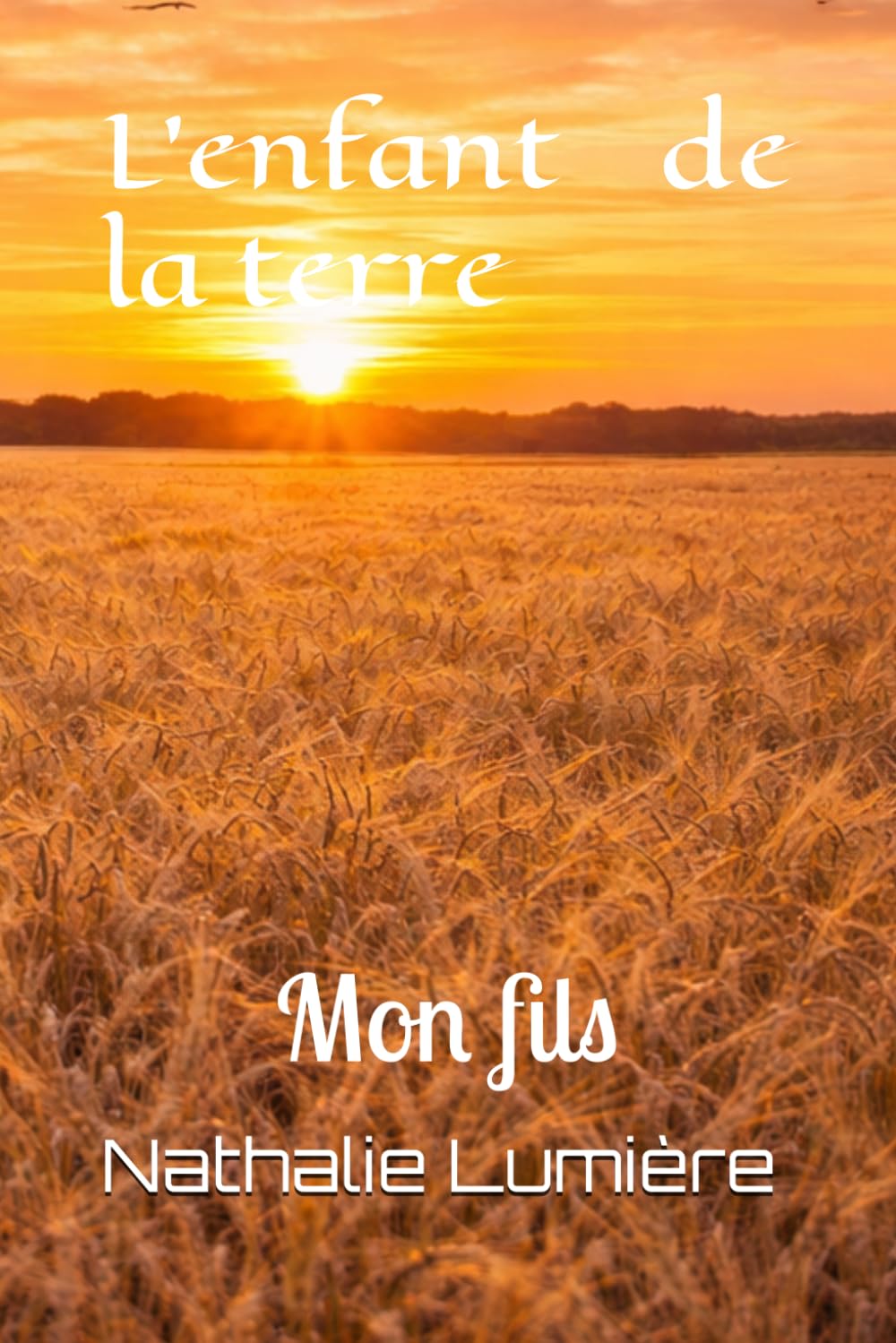 L' enfant de la terre: Mon fils