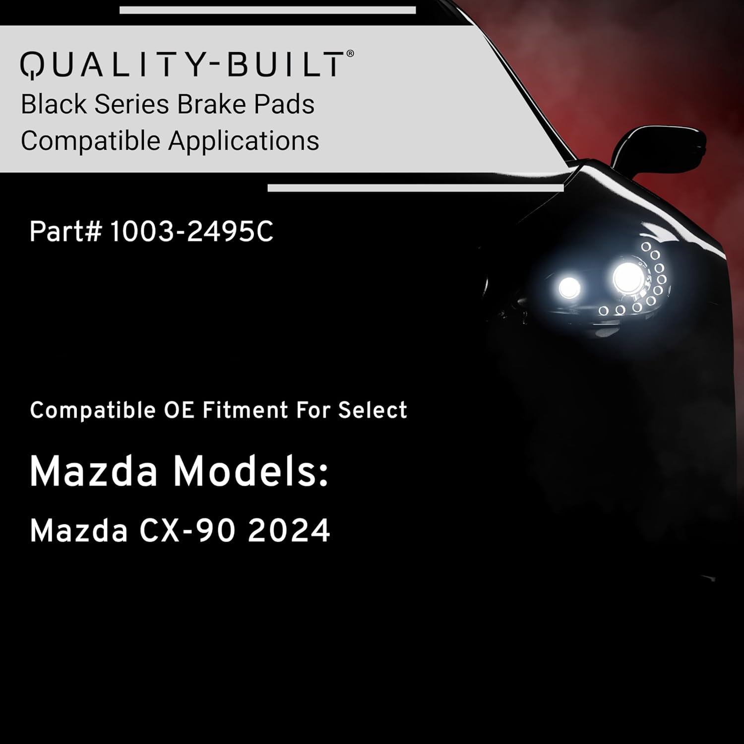 QUALITY-BUILT Rear Ceramic Brake Pads, Black Series 1003-2495C, Compatible with 2024-2025 Mazda (CX-70,CX-90)