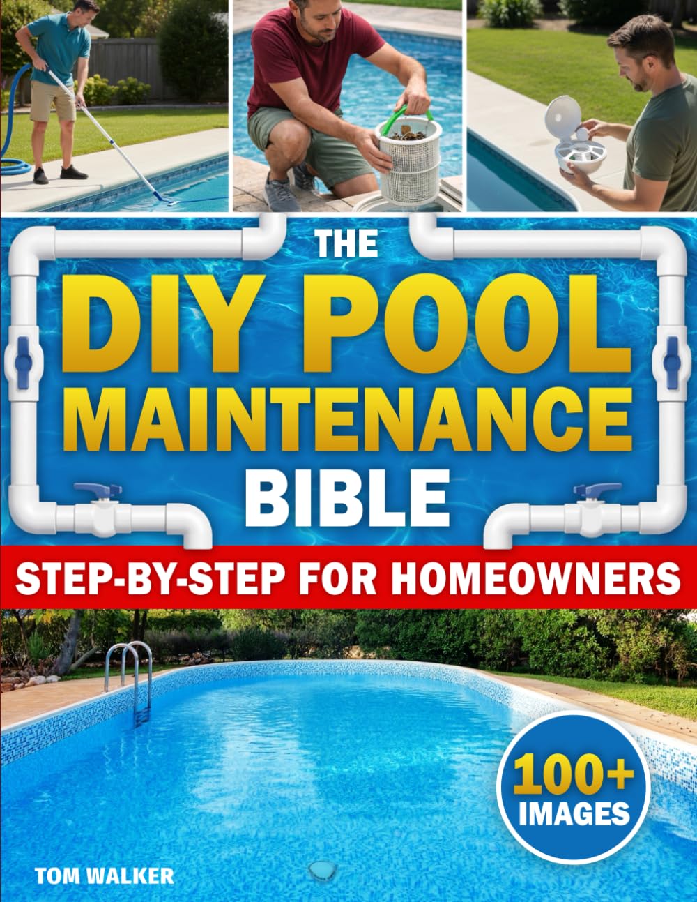 The DIY Pool Maintenance Bible: A Simple Pool Care System for Homeowners | Stop Paying Pool Services, Keep Clear Water, and Enjoy Worry-Free Family Summers      Paperback – March 4, 2026