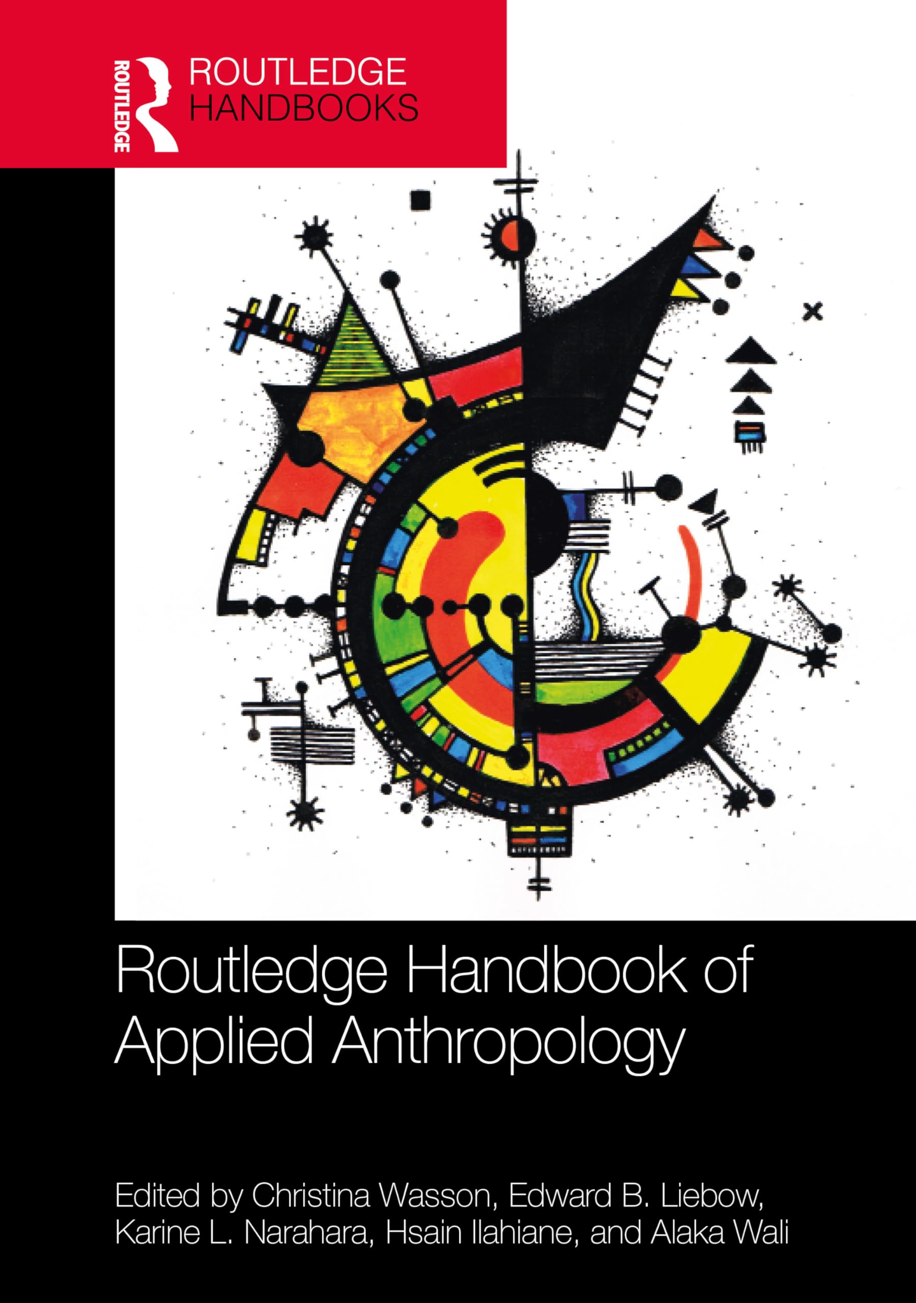 The Routledge Handbook of Applied Anthropology (Routledge Anthropology Handbooks)