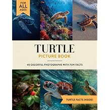 Turtle Picture Book Learn All About Turtles with Fun Photos and Turtle Facts for Kids & Adults