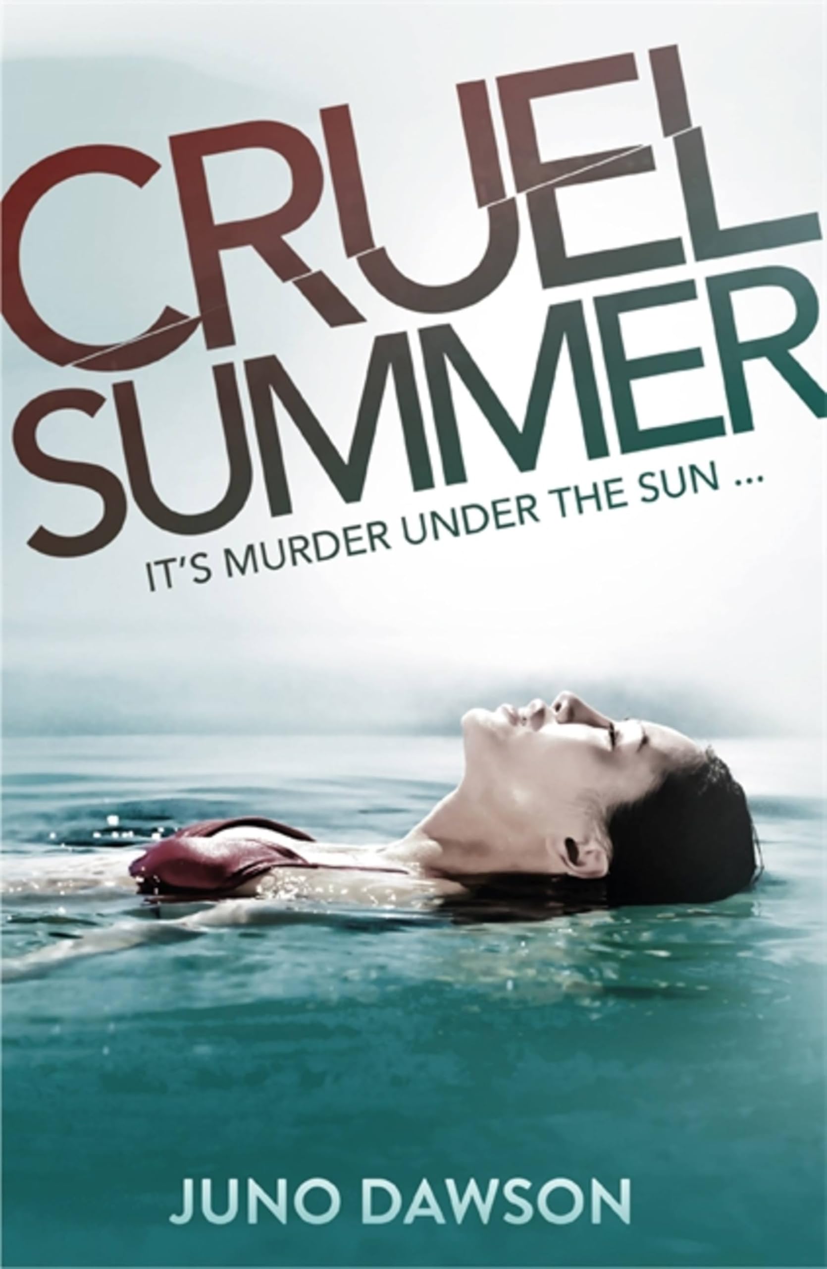 Cruel Summer by Juno Dawson (Paperback, 2014)