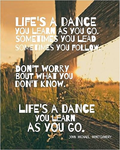 AMERICAN LUXURY GIFTS Life's a Dance Music Lyric Wall Art Print - John Michael Montgomery - 8x10 Typographic Print For Home, Bar, Studio, And Man