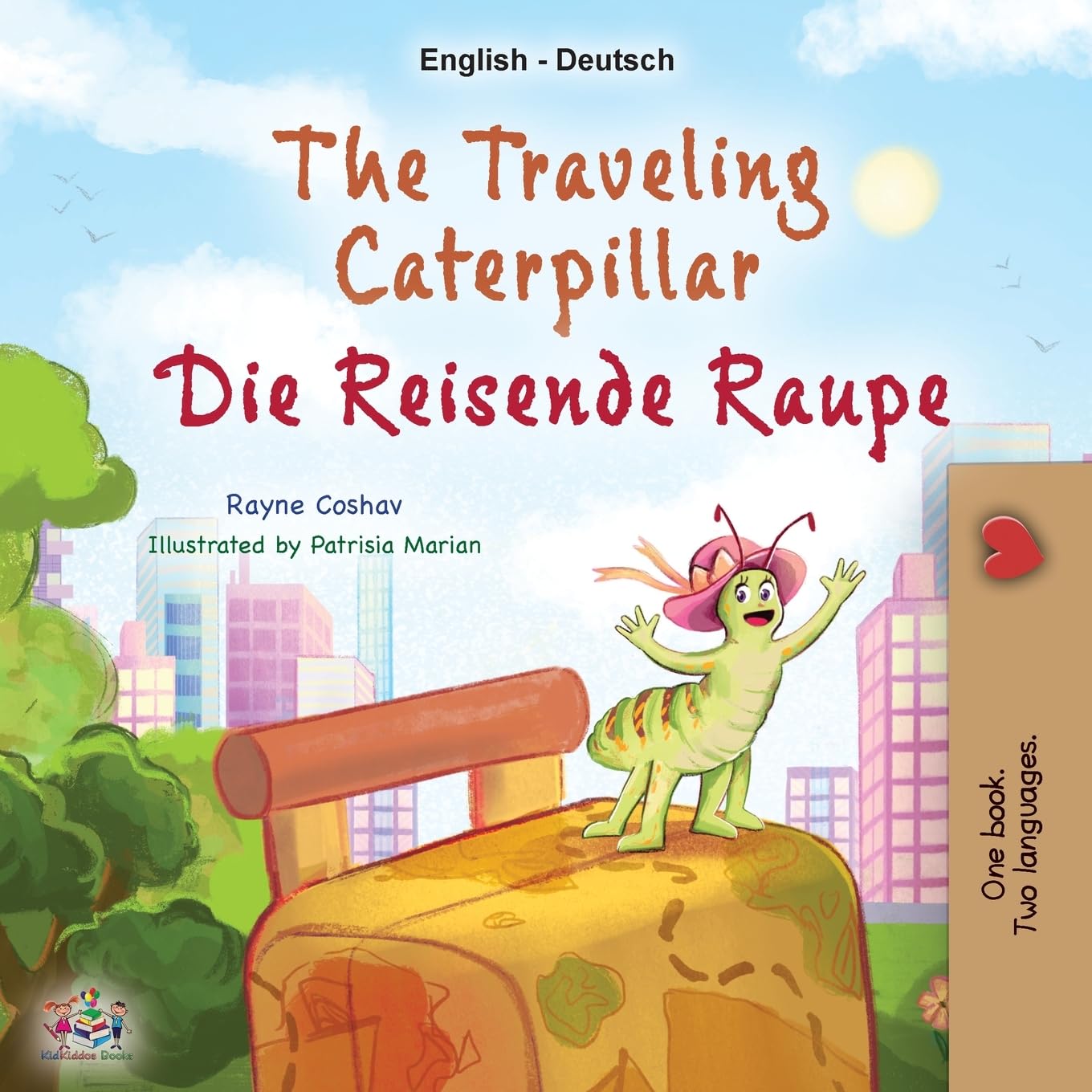 The Traveling Caterpillar (English German Bilingual Children's Book) (English German Bilingual Collection)