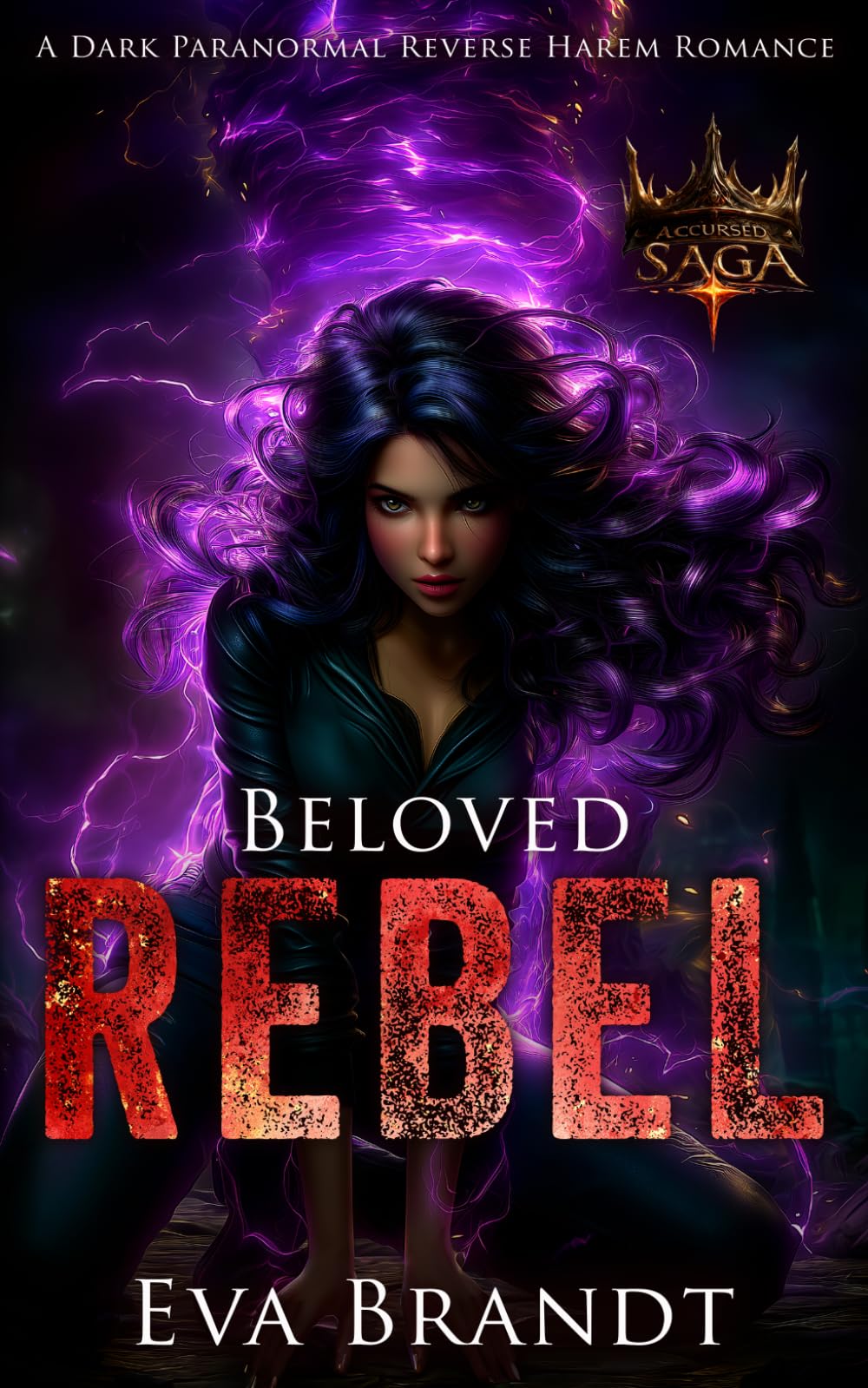 Beloved Rebel: A Dark Paranormal Reverse Harem Romance (The Accursed Saga)