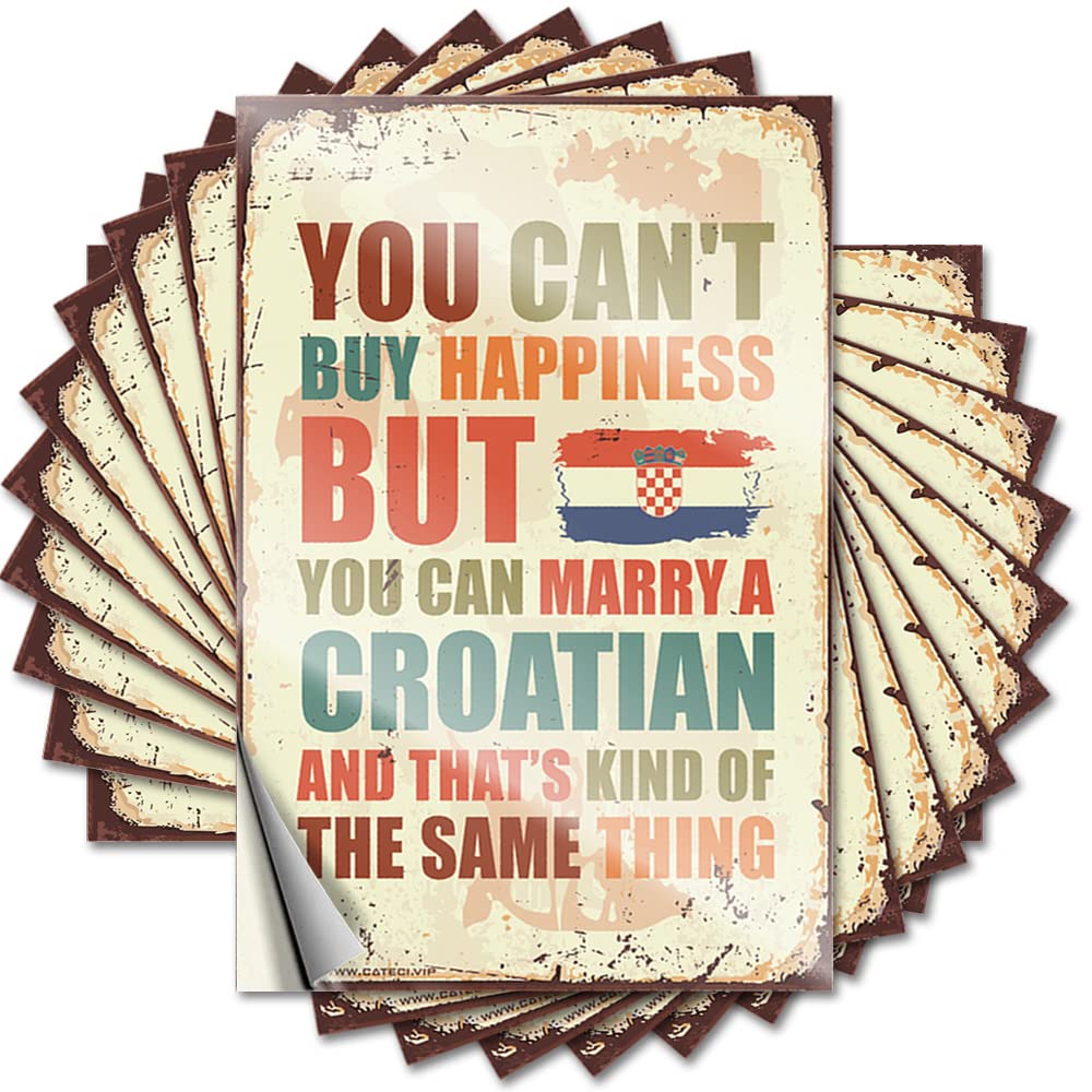 Bumper Christmas Peel and Stick - You Can't Buy Happiness But You Can Marry A Croatian Cover Custom Waterproof Vinyl for Alcohol(6X9CM)