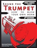 Sound The Trumpet (4th ed.): How to Blow Your Own Horn