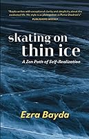 Vista 1 de Skating on Thin Ice A Zen Path of Self-Realization