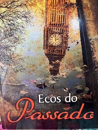 ECOS DO PASSADO