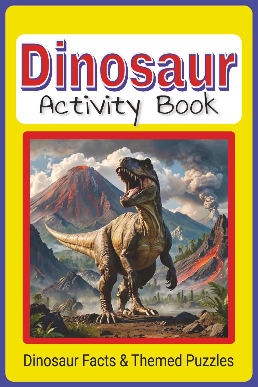 Dinosaur Activity Book: Dinosaur Facts & Themed Puzzles